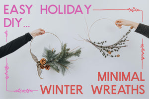 DIY Minimal Holiday Wreaths