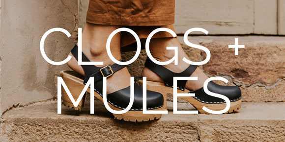 Clogs + Mules