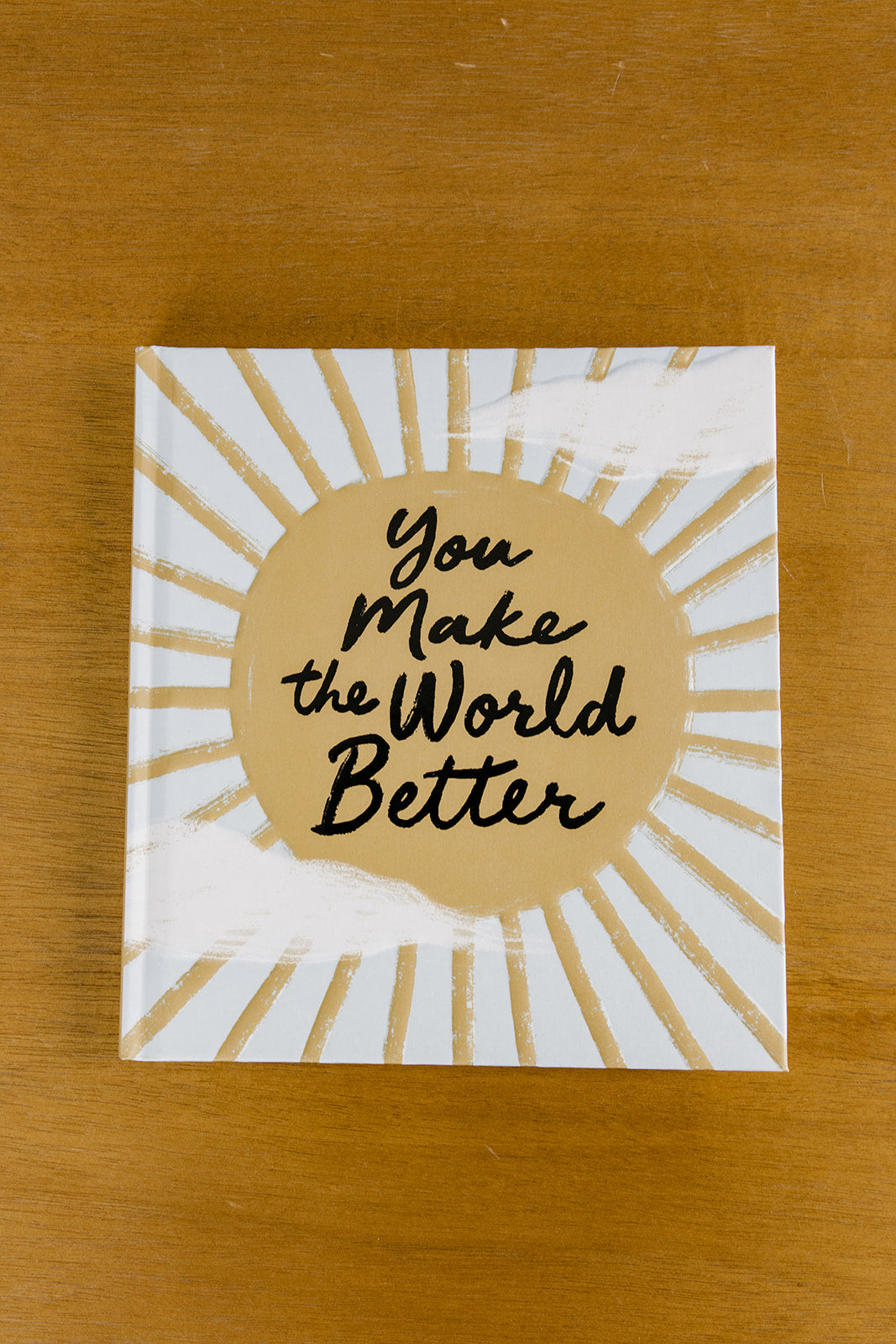 You Make the World Better Book