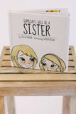 Someday I Will Be A Sister Book