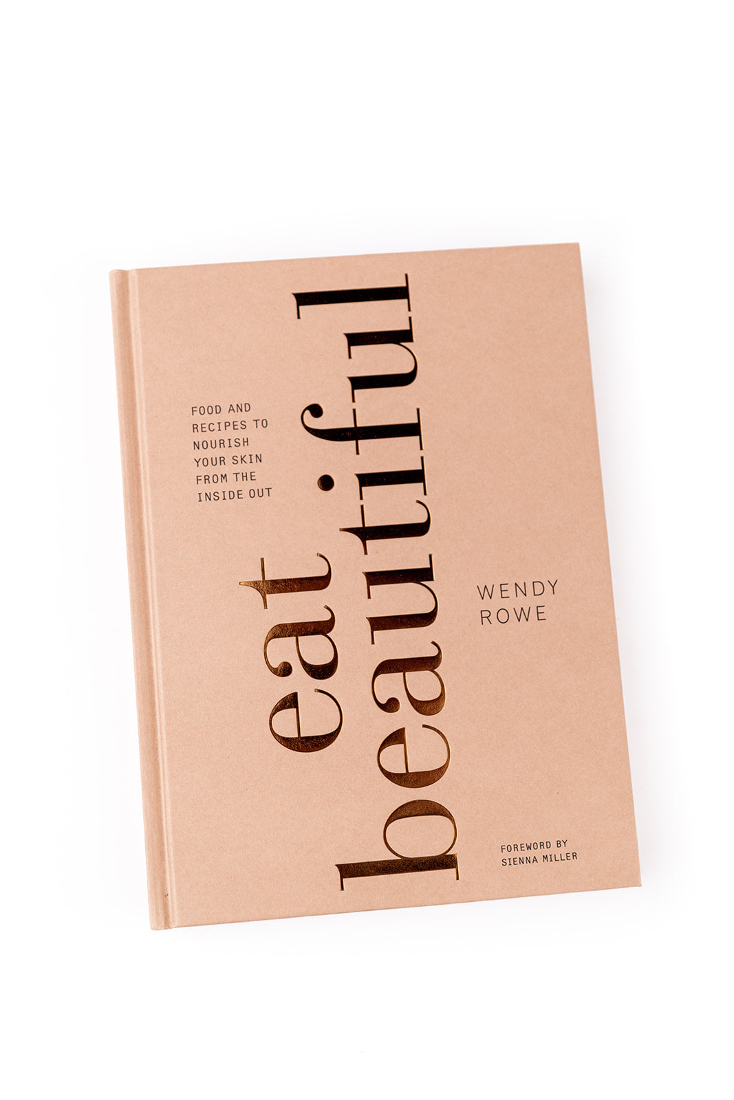 Eat Beautiful: Nourish Your Skin From The Inside Out