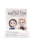 Someday I Will Be A Basketball Player Book