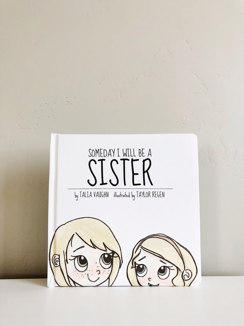 Someday I Will Be A Sister Book